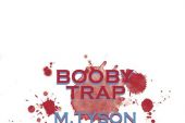 《BOOBY TRAP (Original Ver.)》(M.TySON演唱)的文本歌词及LRC歌词