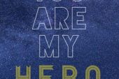 《YOU ARE MY HERO》(羽·泉演唱)的文本歌词及LRC歌词