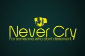 《Never Cry》(EDEN演唱)的文本歌词及LRC歌词