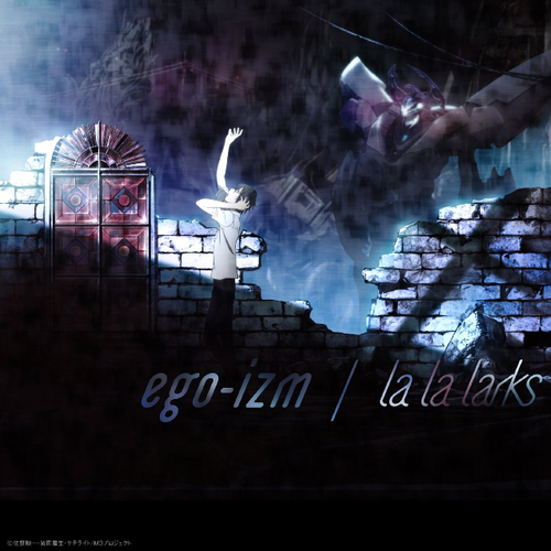 《ego-izm》LRC歌词 《ego-izm》(la,la,larks)歌词555uuu下载