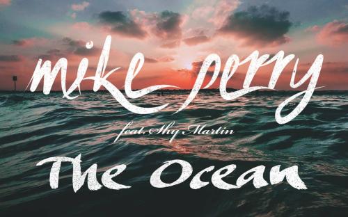 《The Ocean》LRC歌词 《The Ocean》(Mike,Perry)歌词555uuu下载