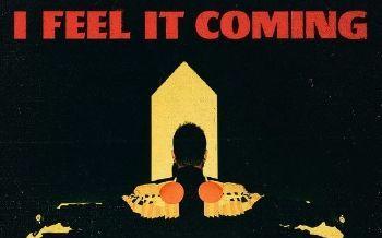 《I Feel It Coming》(The,Weeknd,;,Daft,Punk)歌词555uuu下载