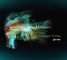 《Enigmatic Feeling》LRC歌词 《Enigmatic Feeling》(凛として時雨)歌词555uuu下载